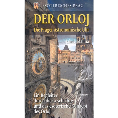 Der Orloj, Esoterisches Prag