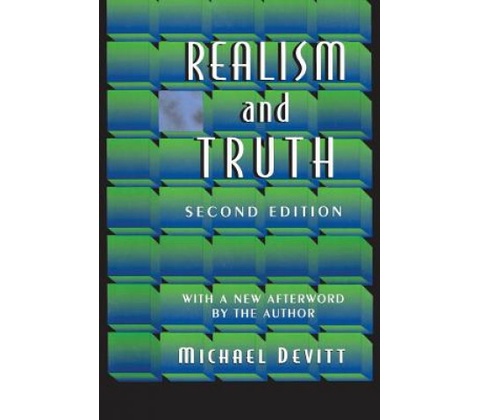 Realism and Truth - Michael Devitt