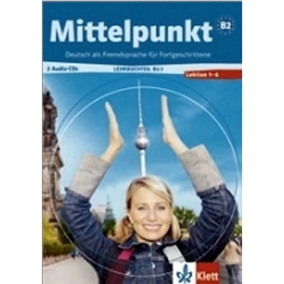 Mittelpunkt B2.1 2CD lekce 1 6