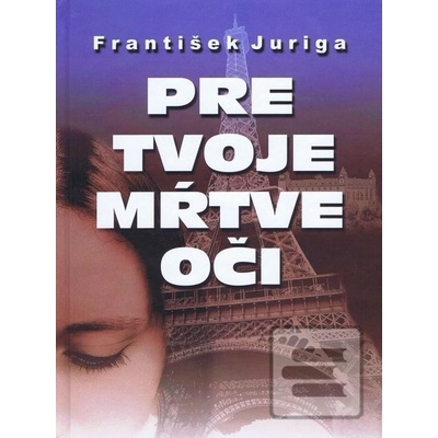Pre tvoje m?tve o?i