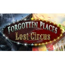 Forgotten Places: Lost Circus