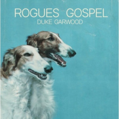Rogues Gospel - Duke Garwood LP