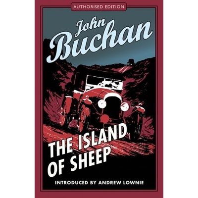 The Island of Sheep: Authorised Edition Buchan John