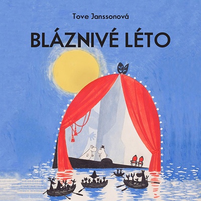 Bláznivé léto - Janssonová Tove - Vlasák J.