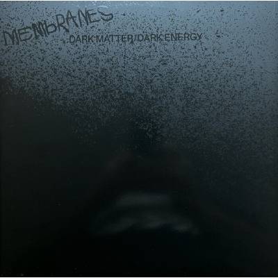 The Membranes - Dark Matter / Dark Energy (Limited Edition) (2 LP) (0604565893413)