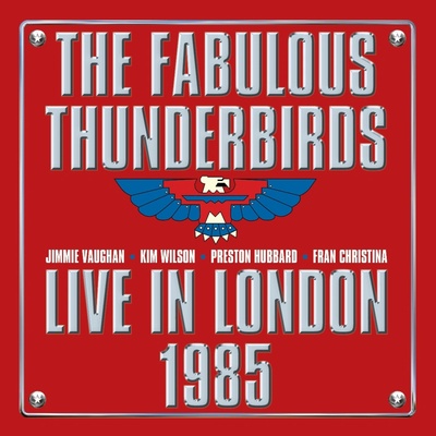 The Fabulous Thunderbirds - Live In London 1985 (2 ) LP