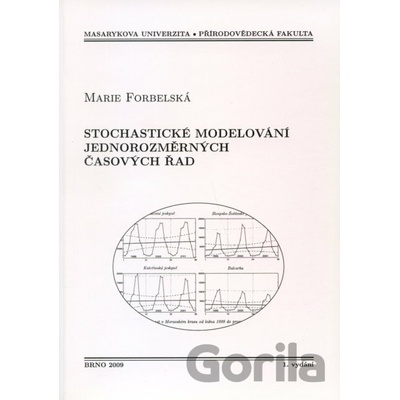 Stochistické modelování jednorozměrných časových řad - Marie Forbelská