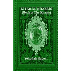 Kitab Al Khazari: (Book of the Khazar) | Yehudah Halevi (ISBN: 9781522879763)