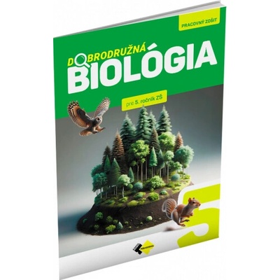 Dobrodružná Biológia pre 5. ročník ZŠ