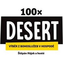 100× Desert - Výběr z bohoslužeb v hospodě - Štěpán Hájek