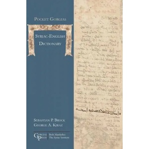 Pocket Gorgias Syriac-English Dictionary | Sebastian P. Brock, George Anton Kiraz (ISBN: 9781463207076)