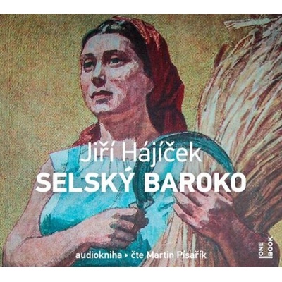 Selský baroko - Jiří Hájíček