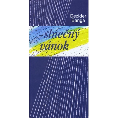 Slnečný vánok - Dezider Banga