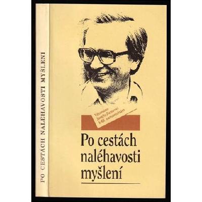 Po cestách naléhavosti myšlení