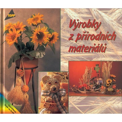 Výrobky z přírodních materiálů