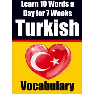 Turkish Vocabulary Builder: Learn 10 Turkish Words a Day for 7 Weeks | The Daily Turkish Challenge | Auke de Haan, Skriuwer . com (ISBN: 9789403705668)