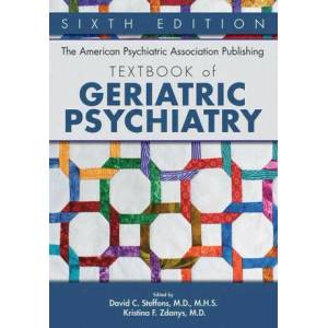 American Psychiatric Association Publishing Textbook of Geriatric Psychiatry | David C. Steffens, Kristina Zdanys (ISBN: 9781615373406)