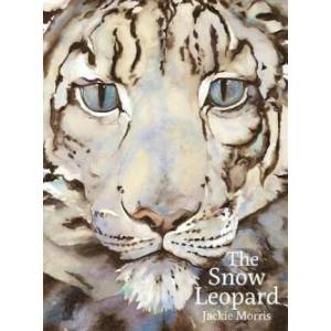 Snow Leopard | Jackie Morris (ISBN: 9781912050475)