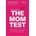 Mom Test