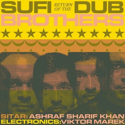 Sufi Dub Brothers - Sufi Dub Brothers - Return Of The Sufi Dub Brothers LP