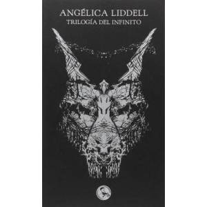 TRILOGÍA DEL INFINITO | ANGELICA LIDDELL (ISBN: 9788495291462)