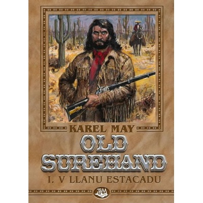 Old Surehand I. V Llanu Estacadu