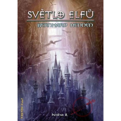 Světlo elfů-kniha 2 - Bernhard Hennen