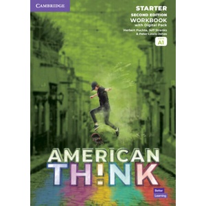 Think Second edition Starter Workbook with Digital Pack American English | Brian Hart, Herbert Puchta, Jeff Stranks, Peter Lewis-Jones (ISBN: 9781108865708)