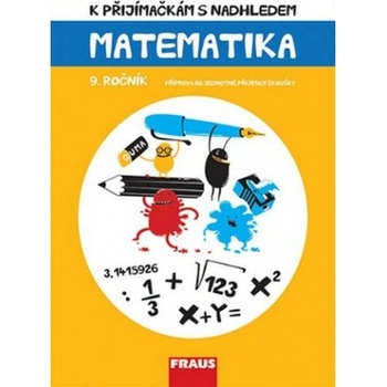 Matematika 9. ročník - K přijímačkám s nadhledem 2v1 hybridní - Hana Kuřítková
