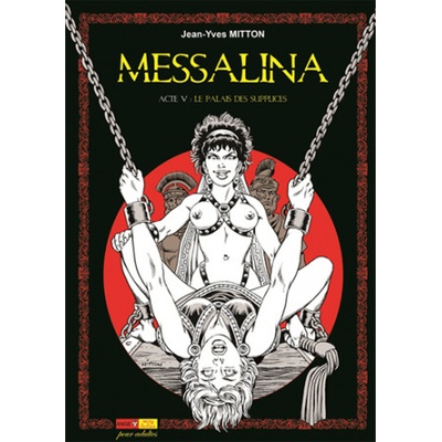 Messalina Acte 05 La palais des supplices | Mitton Jean-Yves, Mitton Jean-Yves