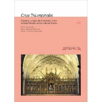 Image 1 of CRUX TRIUMPHALIS CALVARIOS Y VIGAS DE INGENIERIA ENTRE EDAD | ELENA ESCUREDO