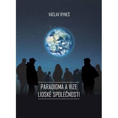 Paradigma a vize lidské společnosti