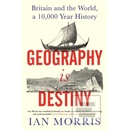 Geography Is Destiny