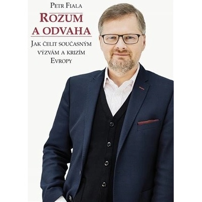 Rozum a odvaha - Petr Fiala