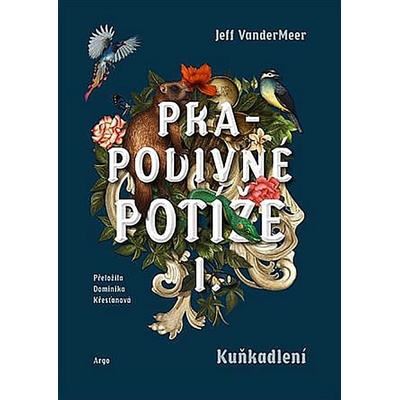 Prapodivné potíže I: Kuňkadlení - Jeff VanderMeer