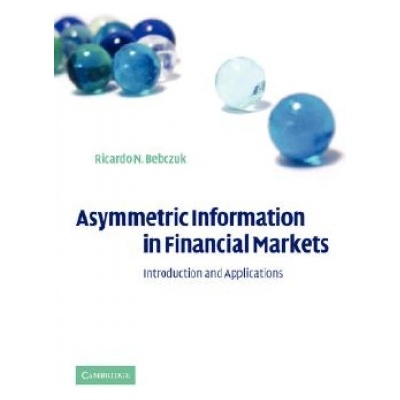 Asymmetric Information in Financial Markets | Bebczuk, Ricardo N.