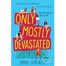 Only Mostly Devastated - Sophie Gonzales