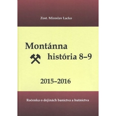 Montánna história 8-9, 2015-2016 Miroslav Lacko