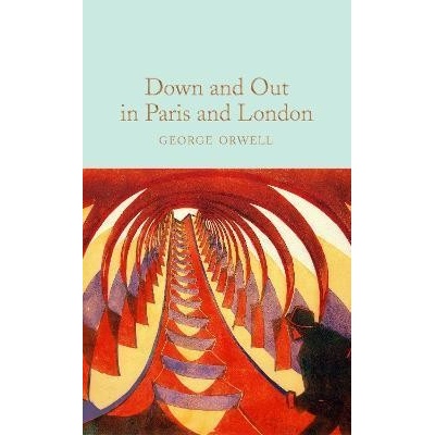 Down and Out In Paris and London - George Orwell