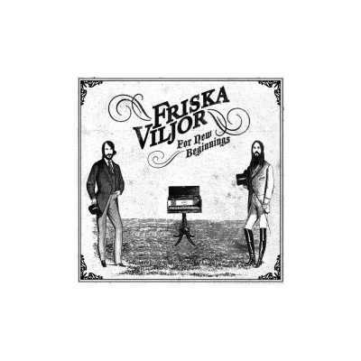 FRISKA VILJOR - FOR NEW BEGINNINGS CD