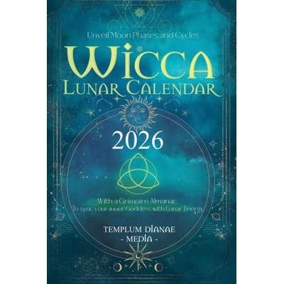 Templum Dianae Media Wicca Lunar Calendar - 2026 | Templum Dianae Media