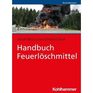 Handbuch Feuerlöschmittel (ISBN: 9783170364851)