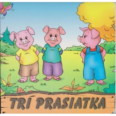 Tri prasiatka