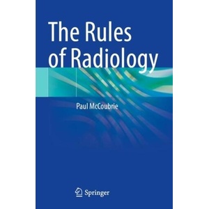 Rules of Radiology | Paul McCoubrie (ISBN: 9783030652319)