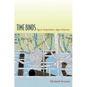 Duke University Press Time Binds | Freeman