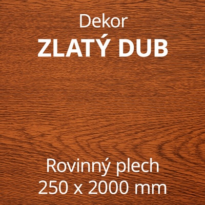 Brons Rovinný plech 250 x 2000 mm dekor zlatý dub