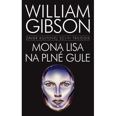 Mona Lisa na plné gule - William Gibson