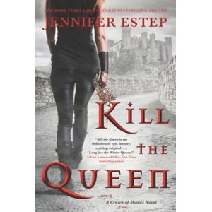 Kill the Queen | Jennifer Estep (ISBN: 9780062797612)
