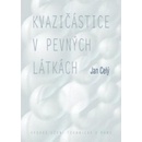 Kvazičástice v pevných látkách Jan Celý