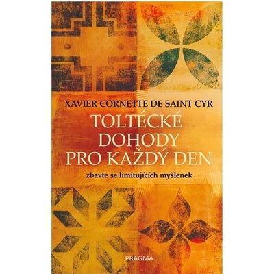 Toltécké dohody pro každý den